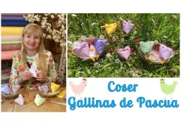 Tutorial de costura Gallinas de Pascua